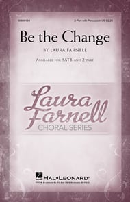 Be the Change Two-Part choral sheet music cover Thumbnail